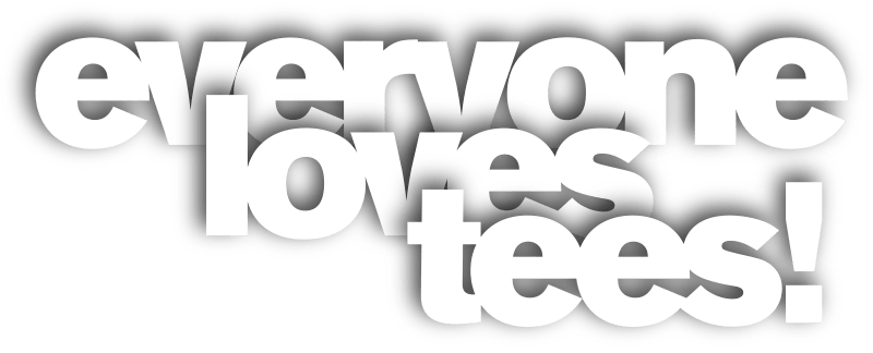 EveryoneLovesTees1